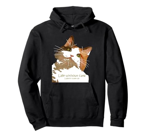 La vie sans chats, je ne le crois pas, Calico Cat Sweat à Capuche