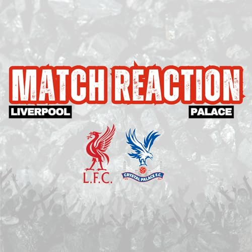 Liverpool 3 Palace 1 | Instant Match Reaction