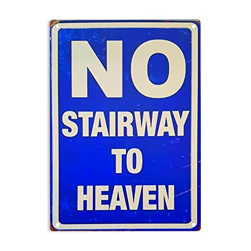 ERMUHEY Letrero de metal con texto en inglés "No Stairway to Heaven", 12 x 8 pulgadas, azul, estilo vintage, montaje en pared, perfecto para el hogar, oficina, restaurantes, bares, cafeterías