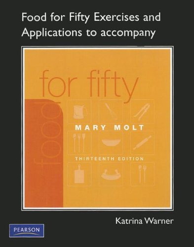 Exercises and Applications to Accompany for Food for Fifty