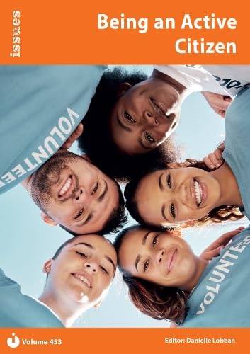 Being an Active Citizen: Issues: PSHE & RSE Resources For Key Stage 3 & 4