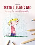 Egbert Turns Red/Egbert khong dmar po chags song: Children's Picture Book/Coloring Book English-Tibetan (Bilingual Edition/Dual Language) (Tibetan and English Edition)