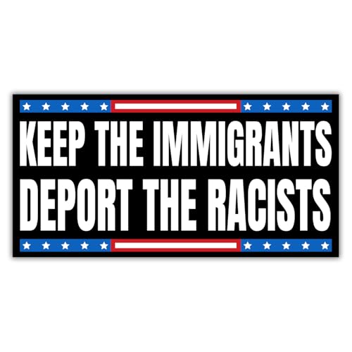 Keep The Immigrants Deport The Racists Bumper Magnet Decal American Patriotic Fuck ICE No Human is Illegal Magnetic Bumper Sticker for Truck Door Bumper Car 7.5x3.75in