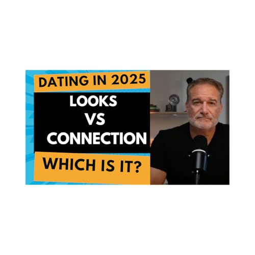 Dating in 2025: Are Looks More Important Than Real Connection?