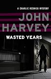 Wasted Years (The Charlie Resnick Mysteries Book 5)