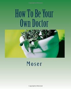 Paperback How To Be Your Own Doctor Book