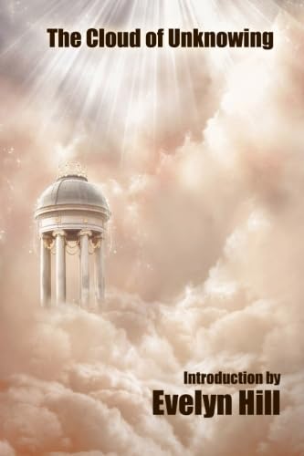 The Cloud of Unknowing: A Spiritual Guide to Co... 1557422117 Book Cover