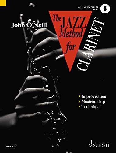 The Jazz Method for Clarinet: Complete courses for players of all ages from their first note to jazz classics. clarinet.: 1
