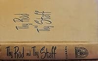 Thy Rod and Thy Staff B002XI2H9Y Book Cover