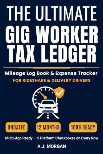 The Ultimate Gig Worker Tax Ledger: Mileage Log Book & Expense Tracker for Rideshare & Delivery Drivers | Track Miles, Hours, Cash Tips & Tax ... Instacart | Undated 6x9 IRS-Compliant Logbook