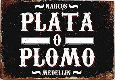 DAOLEG Vintage Narcos Plata O Plomo Tin Sign Decor Metal Sign Bar Cafe Garden Wall Decor 8X12 inch