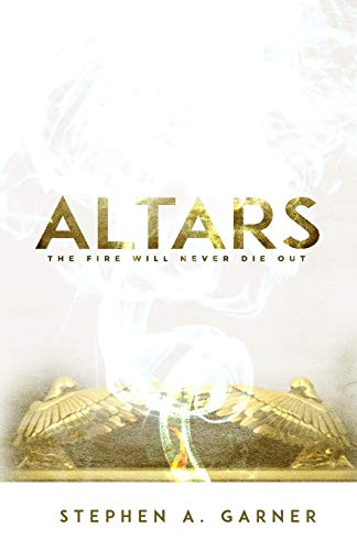 Altars: The Fire Shall Never Die Out