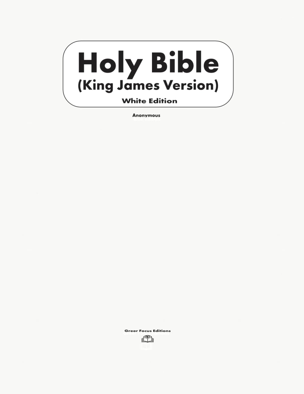 Holy Bible (King James Version): White Edition