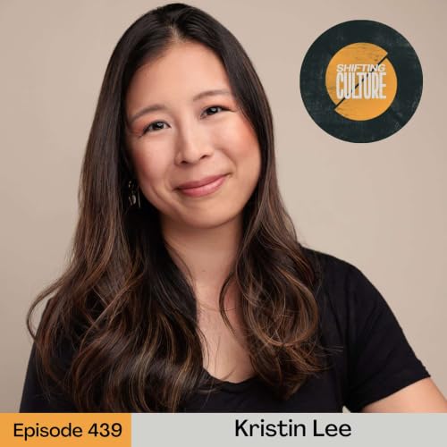 Ep. 439 Kristin Lee - When the Faith You've Been Handed Begins to Crack, You Mend with Gold