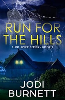 Kindle Store,Kindle eBooks,Science & Math Run For The Hills (Flint River Series Book 1) Jodi Burnett