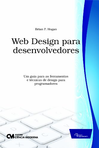 Web Design Para Desenvolvedores - Um Guia Para as Ferramentas e T...