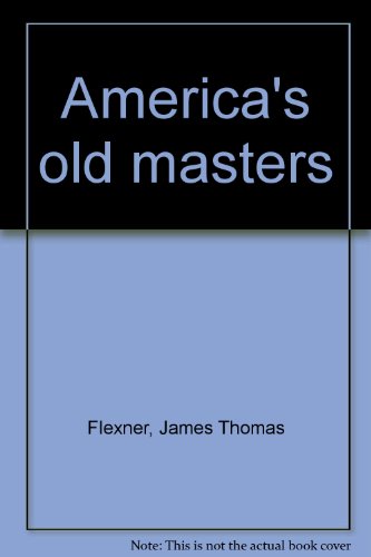 America's old masters B0007DUPMI Book Cover