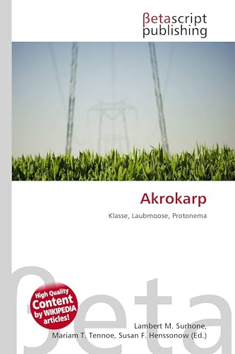 Akrokarp: Klasse, Laubmoose, Protonema