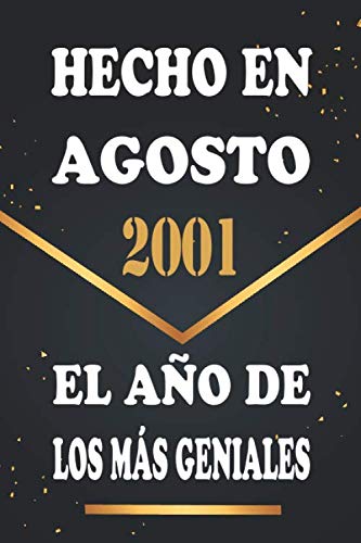 Hecho en Agosto 2001 el Año De Los Más Geniales: Libro de visitas de 19 años, cuaderno, 120 páginas de felicitaciones, idea de regalo, regalo de 19 aniversario para pareja, niño, mujer, hombre
