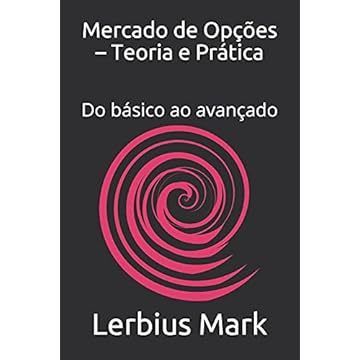 Capa do livro Mercado de Opções - Teoria e Prática: Do básico ao avançado