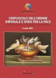 annales paces marseille  Crepuscolo dell’ordine imperiale e sfide per la pace. Annale 2024