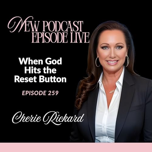 Episode 259: When God Hits the Reset Button