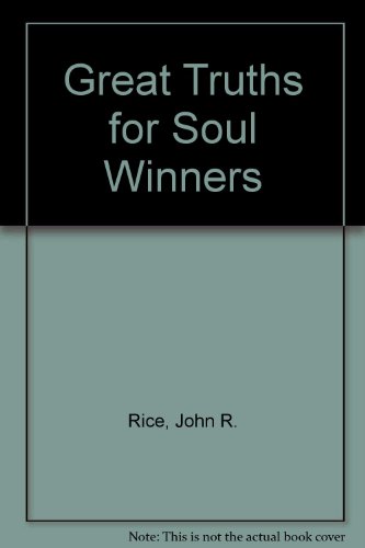 Great Truths for Soul Winners 0873983114 Book Cover