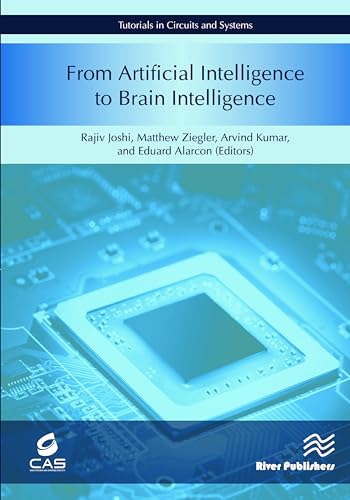 From Artificial Intelligence to Brain Intelligence: AI Compute Symposium 218 (Tutorials in Circuits and Systems)