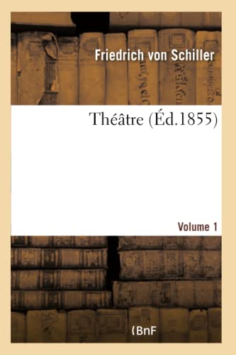 Théâtre- Volume 1 (French Edition)