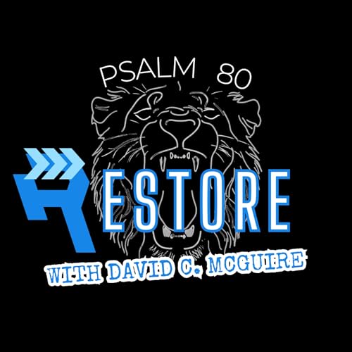 Restore with David C. McGuire Podcast Por David C. McGuire - Prophet arte de portada