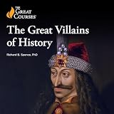 The Great Villains of History