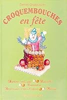 Croquembouches en fête (Diffusés Delagrave) 2865470431 Book Cover