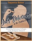 Deliverance Is The Children’s Bread Volume II