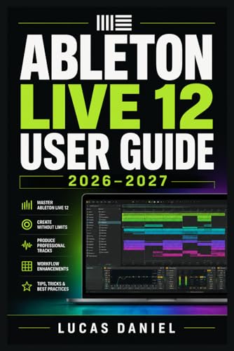 Manuel Ableton Live 12 : la solution pour finaliser vos morceaux sans bloquer sur la technique - 2