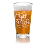 Ordained Online Officiant Pint Glass - Funny Wedding Officiant Proposal or Appreciation Gift