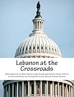 Lebanon at the Crossroads 1505704049 Book Cover