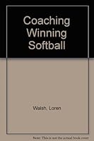 Coaching Winning Softball 0809274558 Book Cover