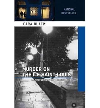 BY Black, Cara ( Author ) [{ Murder on the Ile Saint-Louis (Aimee Leduc Investigations) By Black, Cara ( Author ) Mar - 01- 2008 ( Paperback ) } ]