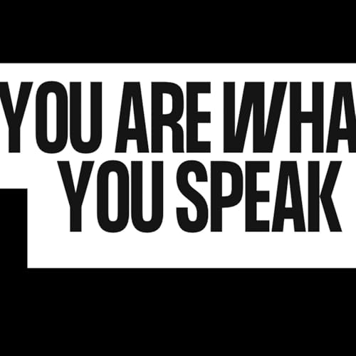 You Are What You Speak cover art