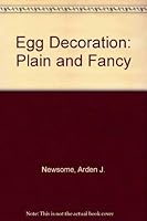 Egg Decorating: Plain and Fancy 0517505959 Book Cover