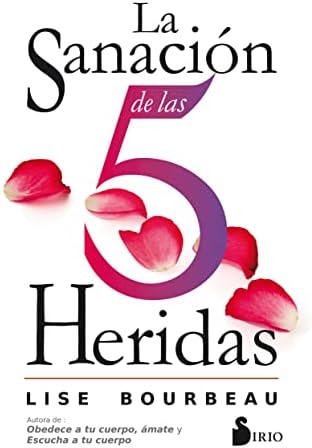 Sanación de las 5 heridas, la (LA OTRA CIENCIA)