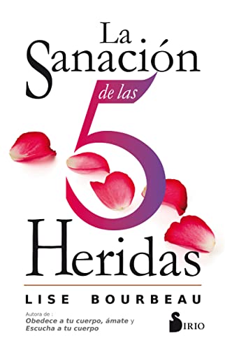 Sanación de las 5 heridas, la (LA OTRA CIENCIA)