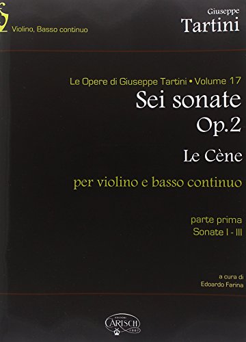 GIUSEPPE TARTINI: VOLUME 17: 6 SONATE OP.II LA CENE, N.