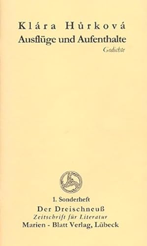 Ausflüge und Aufenthalte: Zeitschrift für Literatur - Der Dreischneuß - 1. Sonderheft