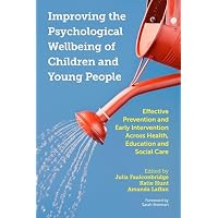 Improving the Psychological Wellbeing of Children and Young People