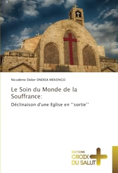 Paperback Le Soin du Monde de la Souffrance [French] Book