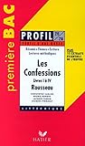  Profil d\'une oeuvre : Les confessions, Rousseau : livres I à IV