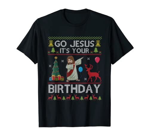 Go jesus it's your birthday divertente cristo natale cristiano maglietta