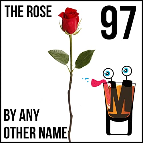 Episode 97: By Any Other Name &ndash; The Rose Titelbild