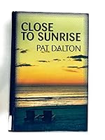 Close to Sunrise 0786242612 Book Cover